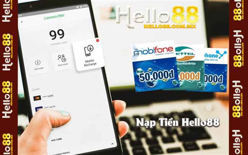 Nạp Tiền Hello88 Nhanh Chóng Và An Toàn